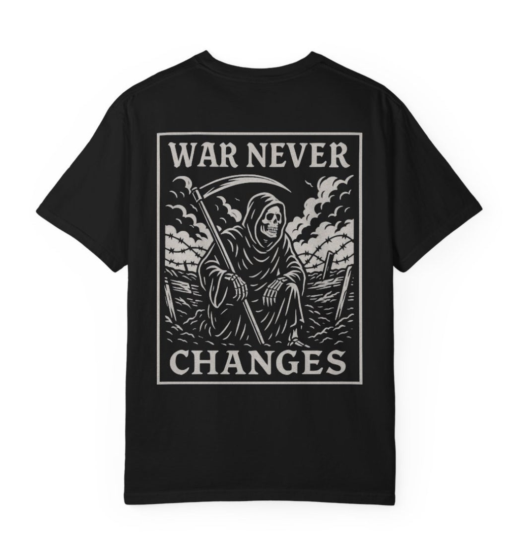 War Never Changes Tee